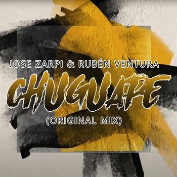 Chuguape - José Zarpi Rubén Ventura