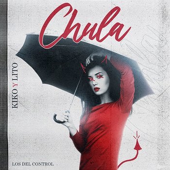 Chula - Kiko & Lito, Los Del Control