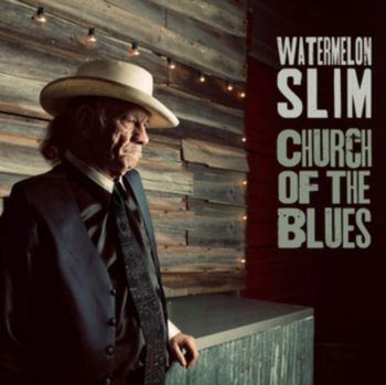 Church Of The Blues - Watermelon Slim