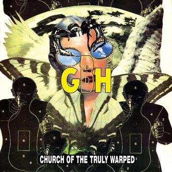 Church of the Truly Warped - GBH