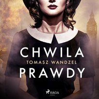 Chwila prawdy Wandzel Tomasz