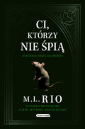 Ci, którzy nie śpią - M. L. Rio