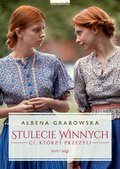 Ci, którzy przeżyli. Stulecie Winnych. Tom 1 (wydanie serialowe) - Grabowska Ałbena