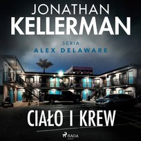 Ciało i krew - audiobook Kellerman Jonathan
