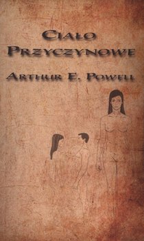 Ciało przyczynowe - Powell Arthur