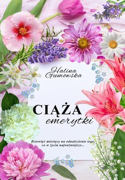 Ciąża emerytki - Gumowska Halina