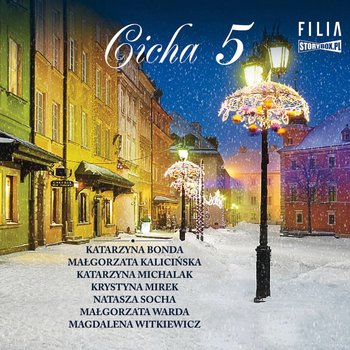 Cicha 5 - Bonda Katarzyna, Kalicińska Małgorzata, Michalak Katarzyna