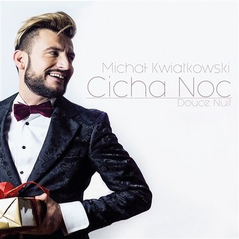 Cicha noc / Douce nuit - Michał Kwiatkowski