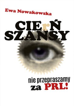 Cie(r)ń szansy - Nowakowska Ewa