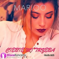 Ciebie mi trzeba Marioo