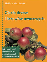 Cięcie drzew i krzewów owocowych Holzforster Heidrun