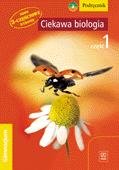 Ciekawa biologia. Bogactwo świata organizmów. Część 1. Gimnazjum