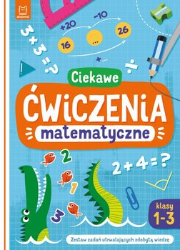 Ciekawe ćwiczenia matematyczne. Klasy 1-3 - Michalec Bogusław