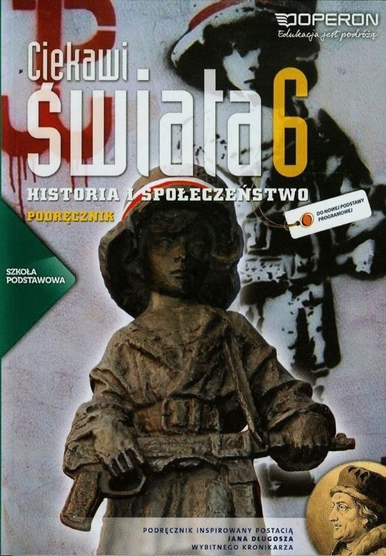Ciekawi świata 6. Historia i społeczeństwo. Podręcznik. Szkoła