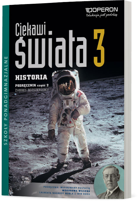 Ciekawi świata. Historia. Podręcznik. Klasa 3. Część 2. Zakres