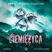 Ciemiężyca - audiobook