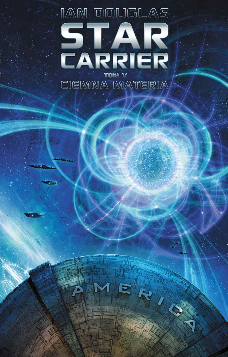 Ciemna materia. Star Carrier. Tom 5 - ebook epub