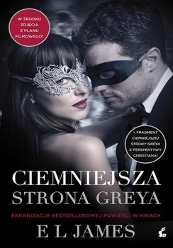 Ciemniejsza strona Greya. Pięćdziesiąt odcieni. Tom 2 - James E L