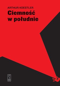 Ciemność w południe - Koestler Arthur