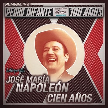 Cien Años - José María Napoleón