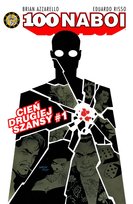 Cień drugiej szansy. Część 1. 100 naboi. Tom 2 Risso Eduardo, Azzarello Brian