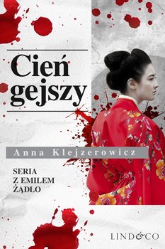 Cień gejszy. Tom 2 - Klejzerowicz Anna