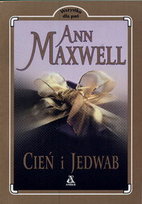 Cień i jedwab Maxwell Ann