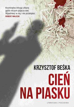 Cień na piasku - Beśka Krzysztof