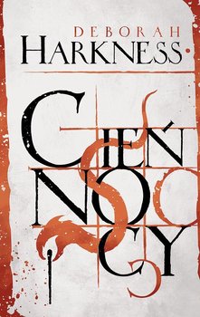 Cień nocy. Trylogia wszystkich dusz. Tom 2 - Harkness Deborah