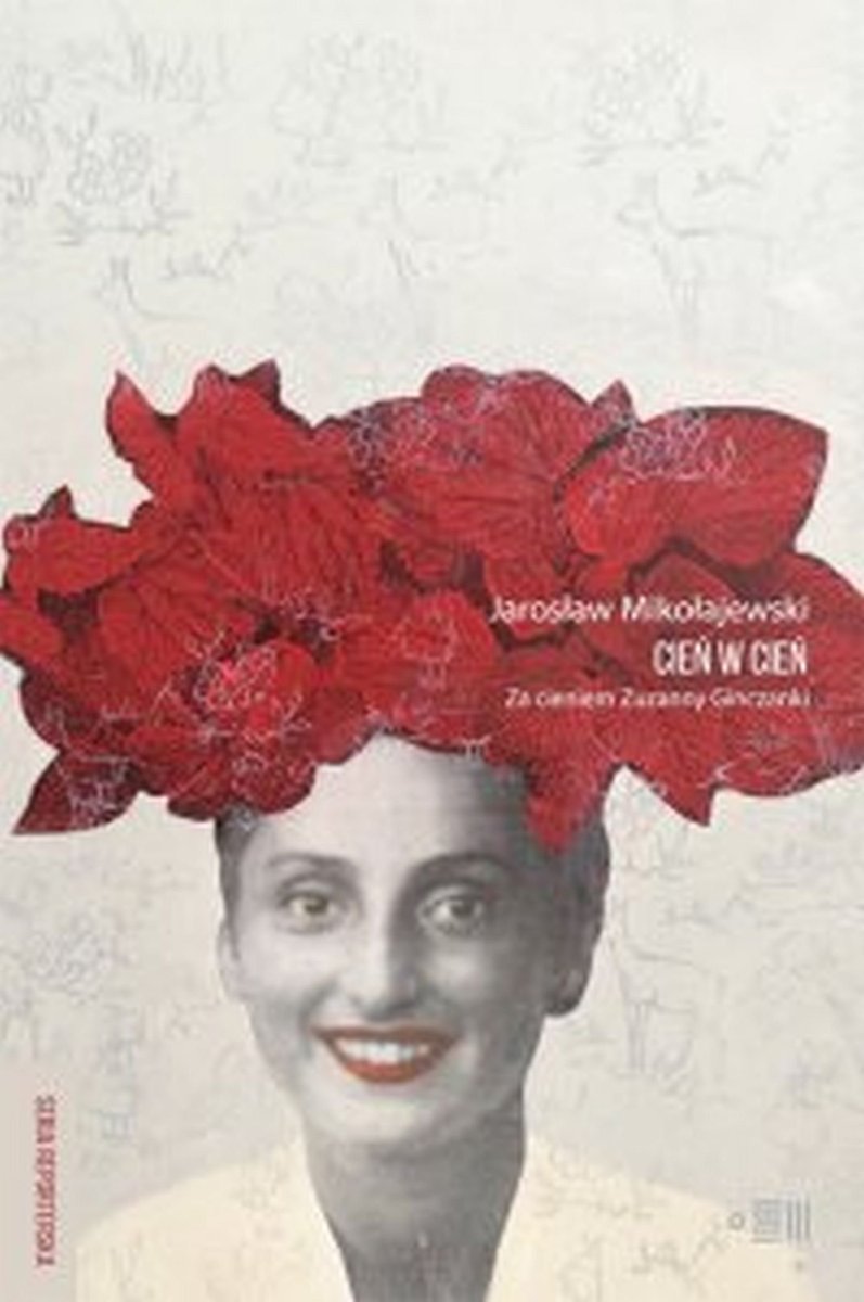 Cień w cień. Za cieniem Zuzanny Ginczanki - ebook epub