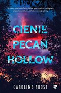 Cienie Pecan Hollow - ebook epub - Frost Caroline
