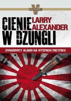 Cienie w dżungli Larry Alexander