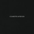 Cigarettes After Sex - Cigarettes After Sex