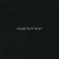Cigarettes After Sex&nbsp;-&nbsp;Cigarettes After Sex