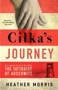 Cilka's Journey - Morris Heather