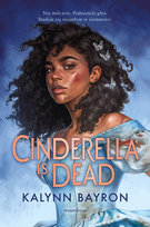 Cinderella Is Dead Bayron Kalynn