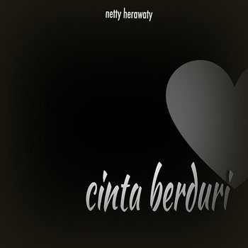 Cinta Berduri - Netty Herawati
