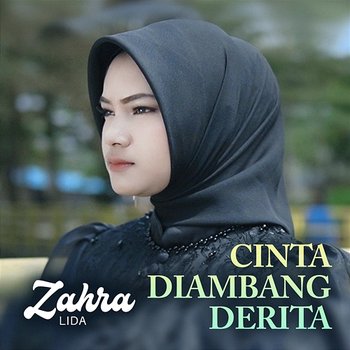 Cinta Diambang Derita - Zahra LIDA