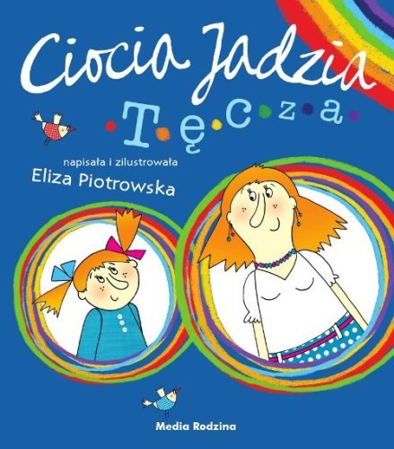 Ciocia Jadzia. Tęcza-Zdjęcie-0