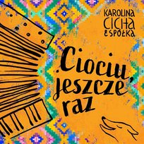 Ciociu, jeszcze raz Karolina Cicha