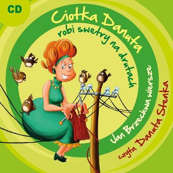 Ciotka Danuta robi swetry na drutach - Brzechwa Jan