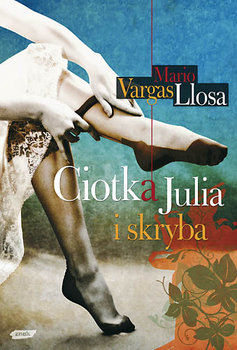 Ciotka Julia i skryba - Llosa Mario Vargas