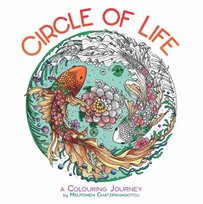 Circle of Life: A Colouring Journey Melpomeni Chatzipanagiotou