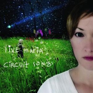Circuit Songs - Live Maria