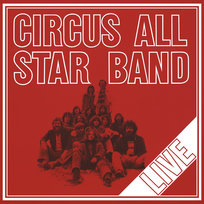 Circus All Stars Band - Live Circus