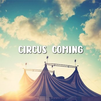 Circus Coming - Shin Hong Vinh, LalaTv