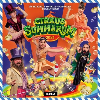 Cirkus Summarum 2024 - DR Big Band