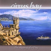 Cirrus Bay - The Slipping Of A Day (CD) Cirrus Bay