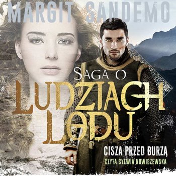 Cisza przed burzą. Saga o Ludziach Lodu. Tom 42 - Sandemo Margit