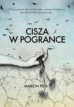 Cisza w Pogrance - Pilis Marcin